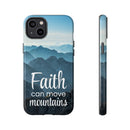 iPhone - Faith Can Move Mountains Phone Case