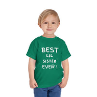 Best Lil Sister Ever Toddler Tee