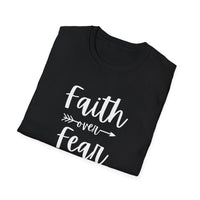 Faith Over Fear Unisex Softstyle T-Shirt | Christian Shirts for Women Men - Faith Based Gifts