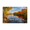 He Leads Me Beside Still Waters- Faith Wall Art - Matte Poster - Christian Gifts for Women Men