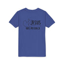 Back design - Youth Tee - "Jesus Has My Back" Christian Faith Shirt