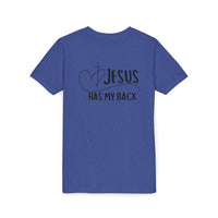 Back design - Youth Tee - "Jesus Has My Back" Christian Faith Shirt