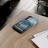Samsung - Faith Can Move Mountains Phone Case