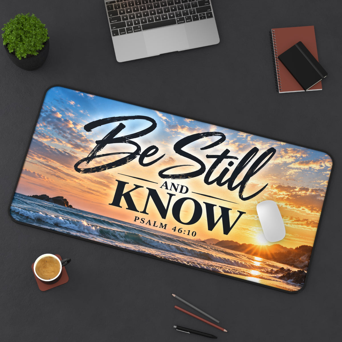 Be Still and Know Christian Desk Mat