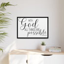 Matte Canvas Framed Print — "With God All Things Are Possible" Inspirational Wall Art