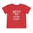 Best Big Sister Ever Toddler Tee, Cute Kids Shirt, Sibling Gift, Birthday Gift for Toddlers, Family Matching Tee, Baby Shower Present