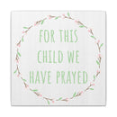 Canvas Wall Art — "For This Child We Have Prayed" Nursery Print