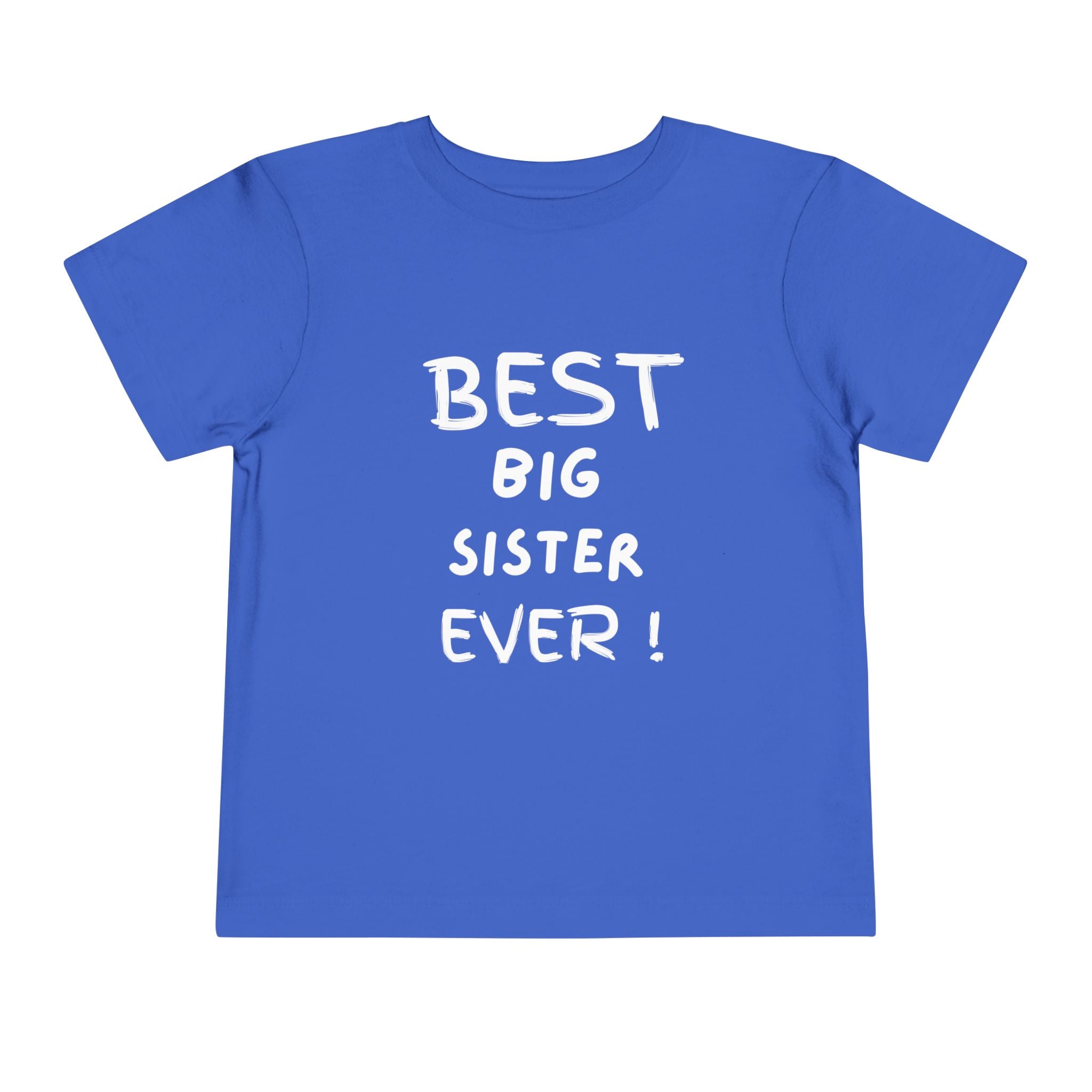 Best Big Sister Ever Toddler Tee, Cute Kids Shirt, Sibling Gift, Birthday Gift for Toddlers, Family Matching Tee, Baby Shower Present