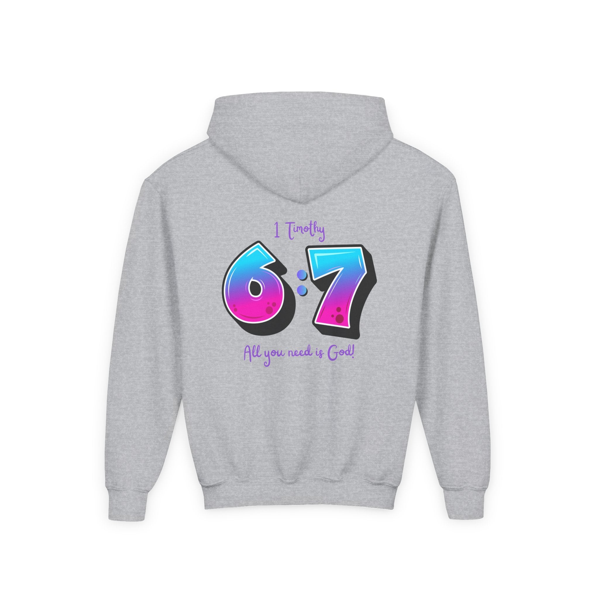 Back design - Youth Hoodie — 'I Timothy 6:7' Colorful Faith Graphic Hoodie (All You Need Is God)