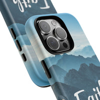 iPhone - Faith Can Move Mountains Phone Case