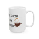 Christian Coffee Mug - Strong Faith - Christian Gifts for Women Men Faith Coffee Mug