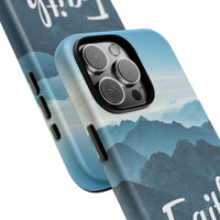 iPhone - Faith Can Move Mountains Phone Case