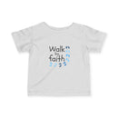 Infant Tee - "Walk by Faith" Baby Shirt with Blue Footprint Design