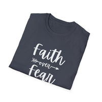 Faith Over Fear Unisex Softstyle T-Shirt | Christian Shirts for Women Men - Faith Based Gifts