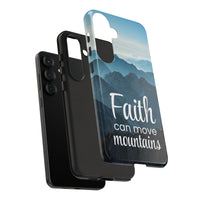 Samsung - Faith Can Move Mountains Phone Case