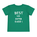 Best Lil Sister Ever Toddler Tee