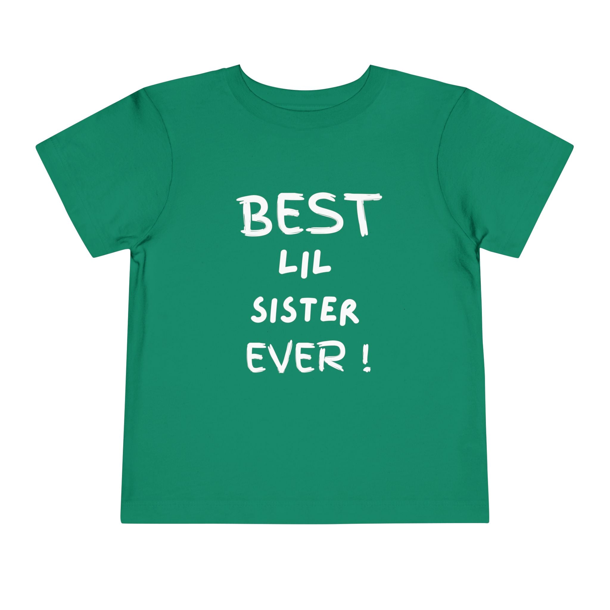 Best Lil Sister Ever Toddler Tee