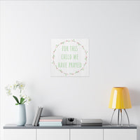 Canvas Wall Art — "For This Child We Have Prayed" Nursery Print