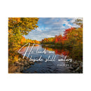 He Leads Me Beside Still Waters- Faith Wall Art - Matte Poster - Christian Gifts for Women Men