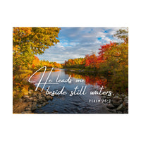 He Leads Me Beside Still Waters- Faith Wall Art - Matte Poster - Christian Gifts for Women Men