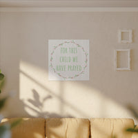 Canvas Wall Art — "For This Child We Have Prayed" Nursery Print