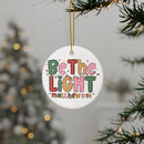 Ceramic Ornament — "Be The Light" Nativity Christmas Tree Decoration