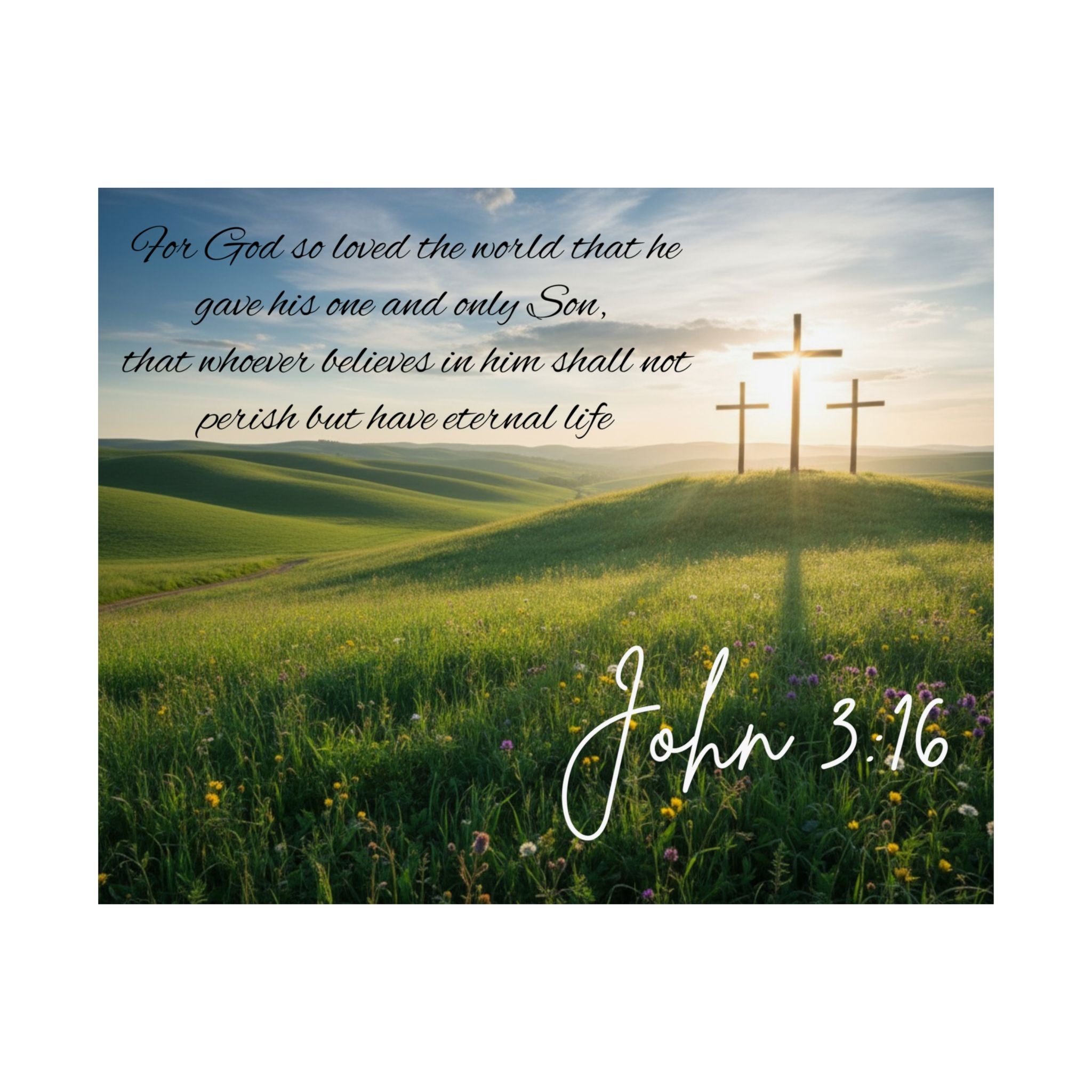 John 3:16 - Faith Wall Art - Matte Poster - Christian Gifts for Women Men