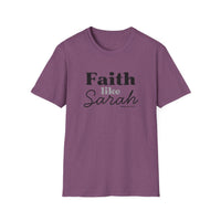 Faith Like Sarah Christian T-Shirt