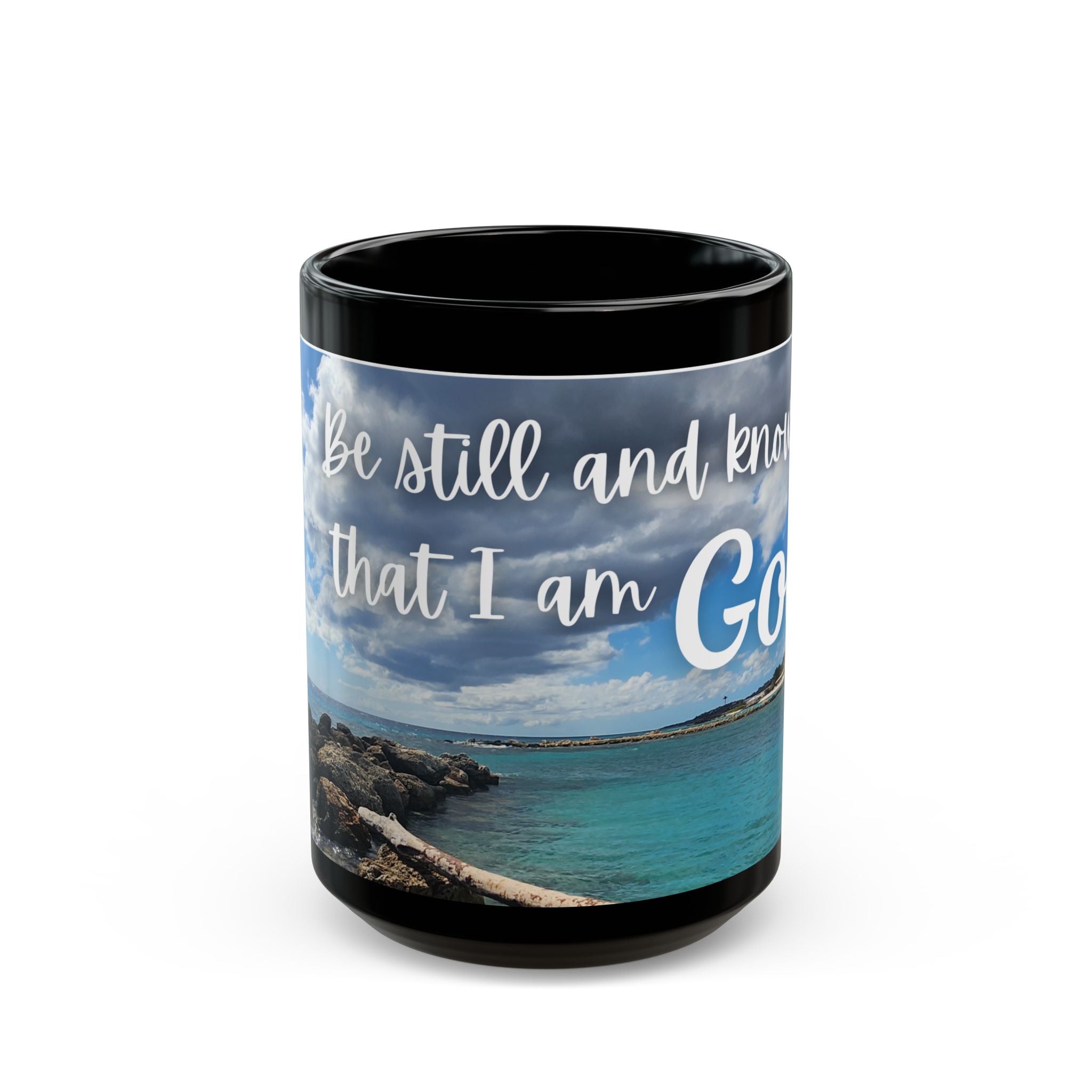 Be Still and Know I Am God - Psalm 46:10 Inspirational Black Mug