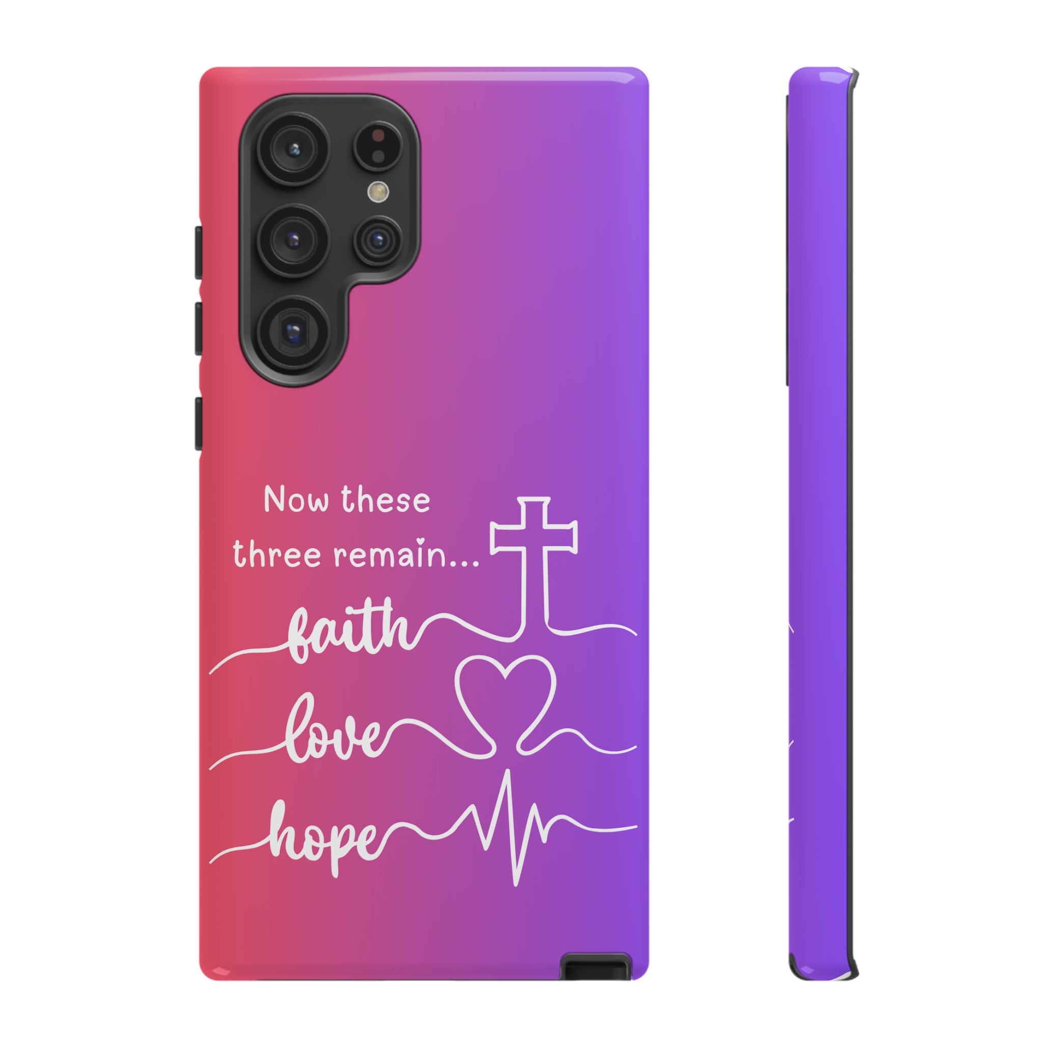 Samsung Faith, Love & Hope Gradient Phone Case — 'Now These Three Remain' Christian Protective Case