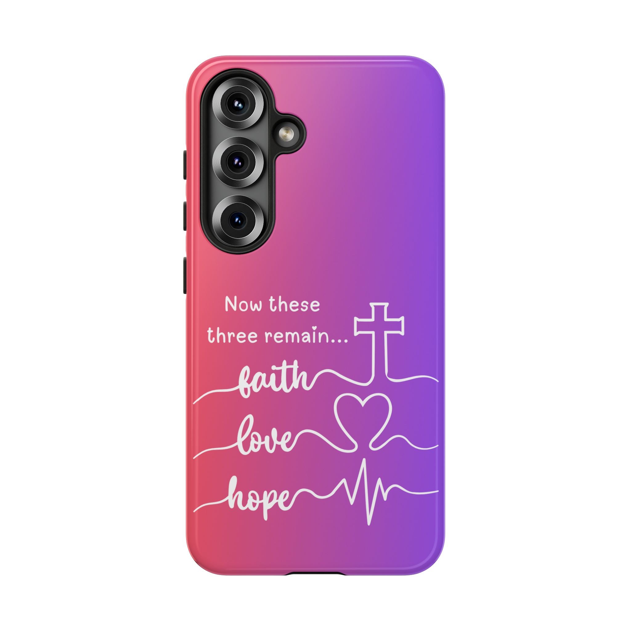 Samsung Faith, Love & Hope Gradient Phone Case — 'Now These Three Remain' Christian Protective Case