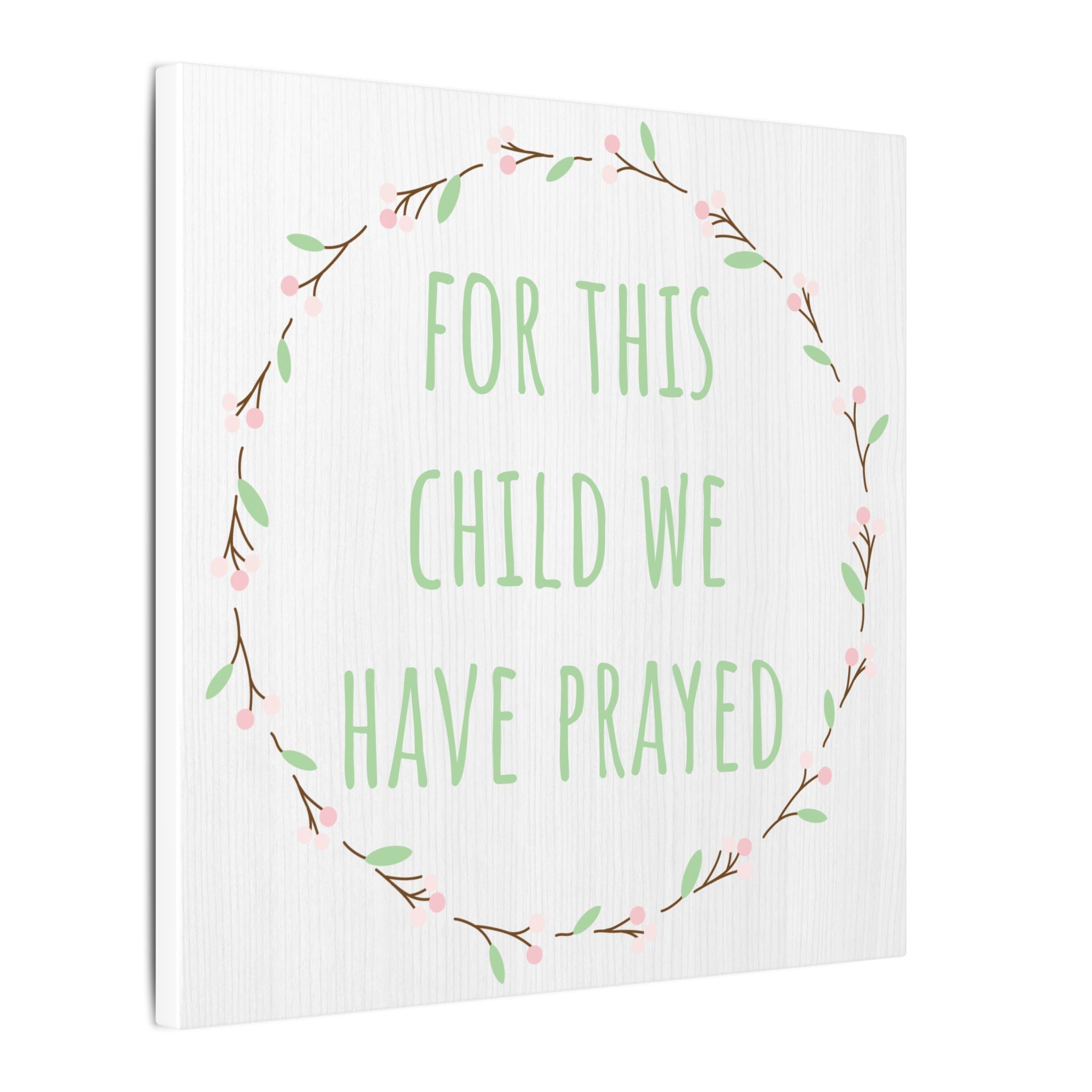 Canvas Wall Art — "For This Child We Have Prayed" Nursery Print