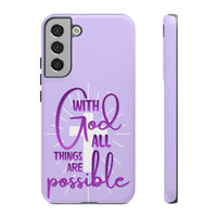 Samsung - "With God All Things Are Possible" Inspirational Purple Tough Case