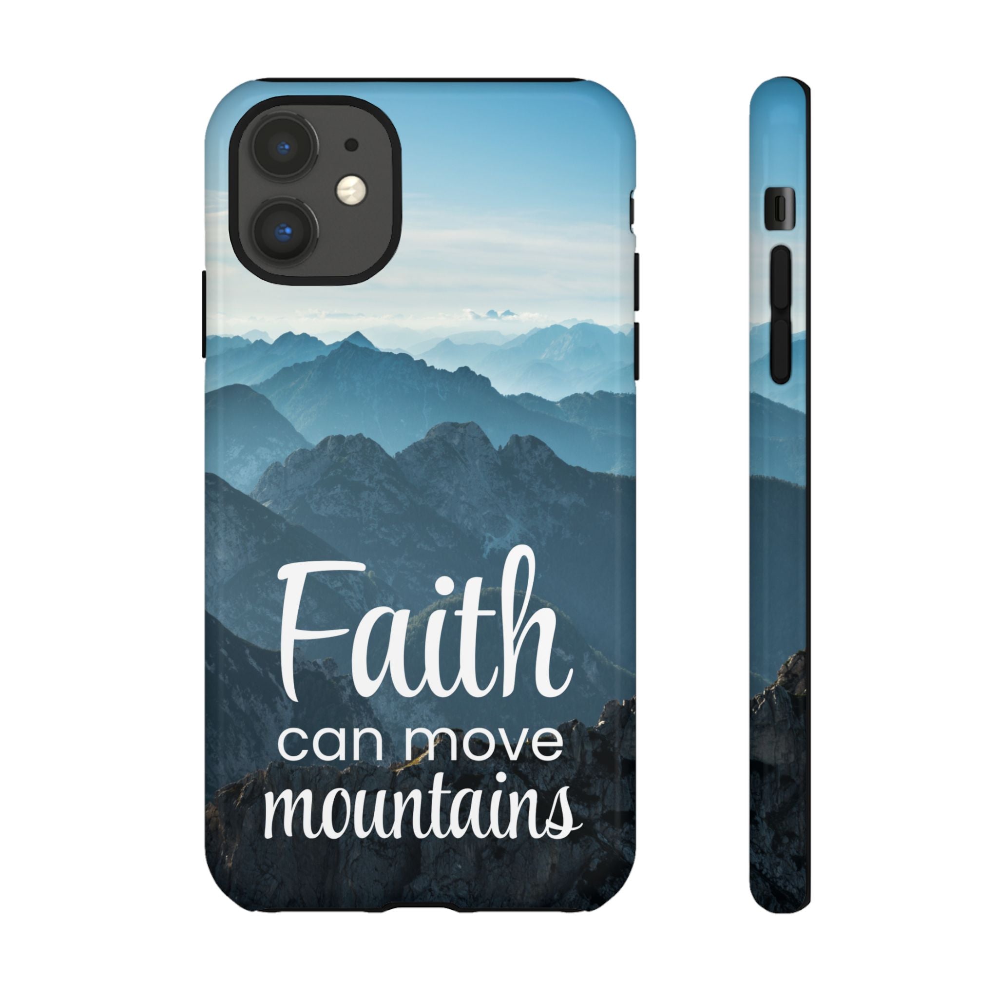 iPhone - Faith Can Move Mountains Phone Case