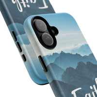iPhone - Faith Can Move Mountains Phone Case