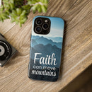iPhone - Faith Can Move Mountains Phone Case
