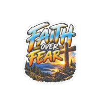 Faith Over Fear – Mountain Cross Christian Vinyl Sticker
