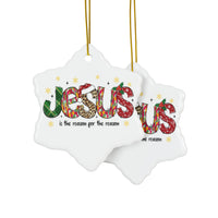 Ceramic Ornament — "Jesus Is The Reason For The Season" Nativity Christmas Tree Decoration