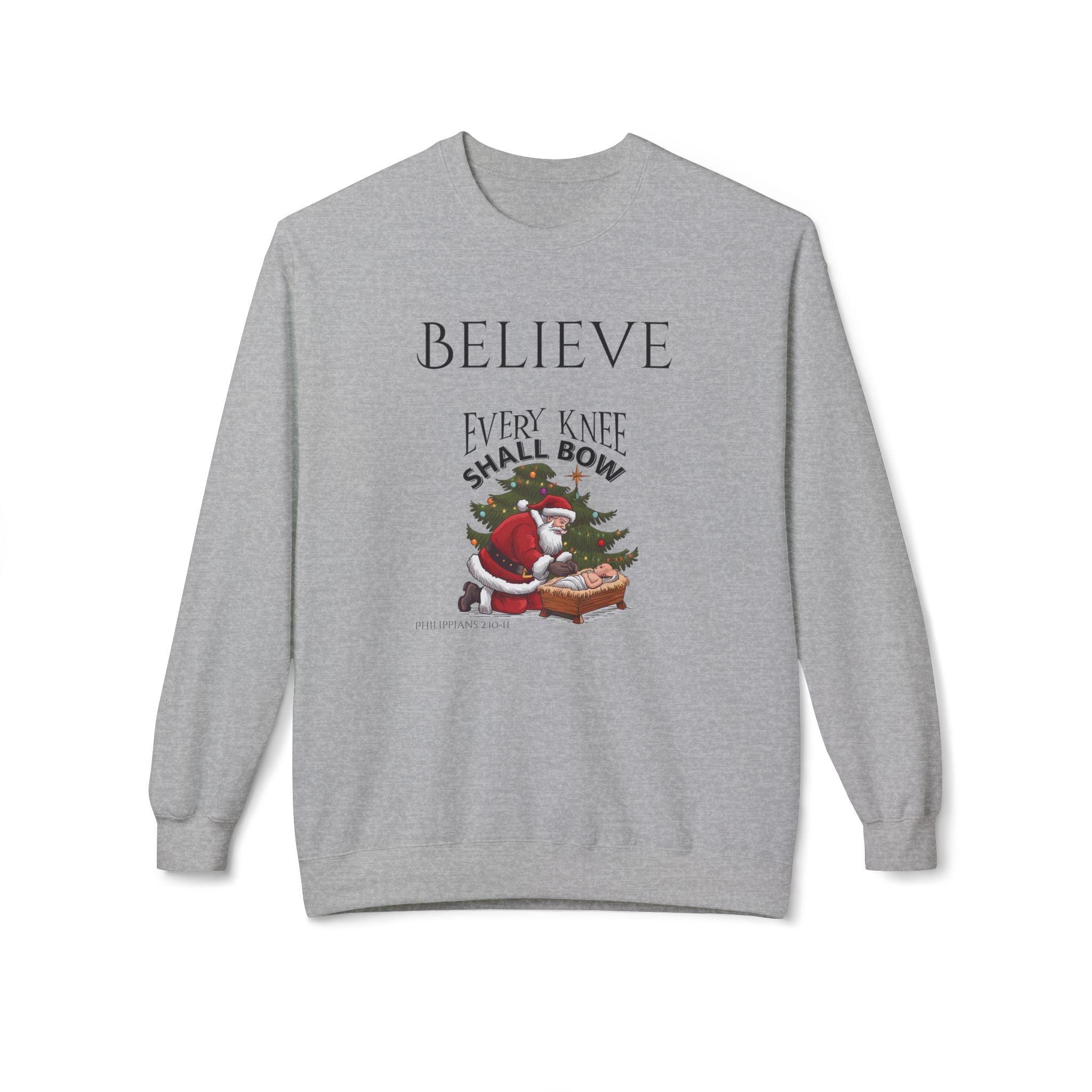 Believe Every Knee Shall Bow Christmas Sweatshirt - Christian Sweatshirts for Women Men - Christmas Sweatshirts for Christians  - Faith Christmas Sweatshirts