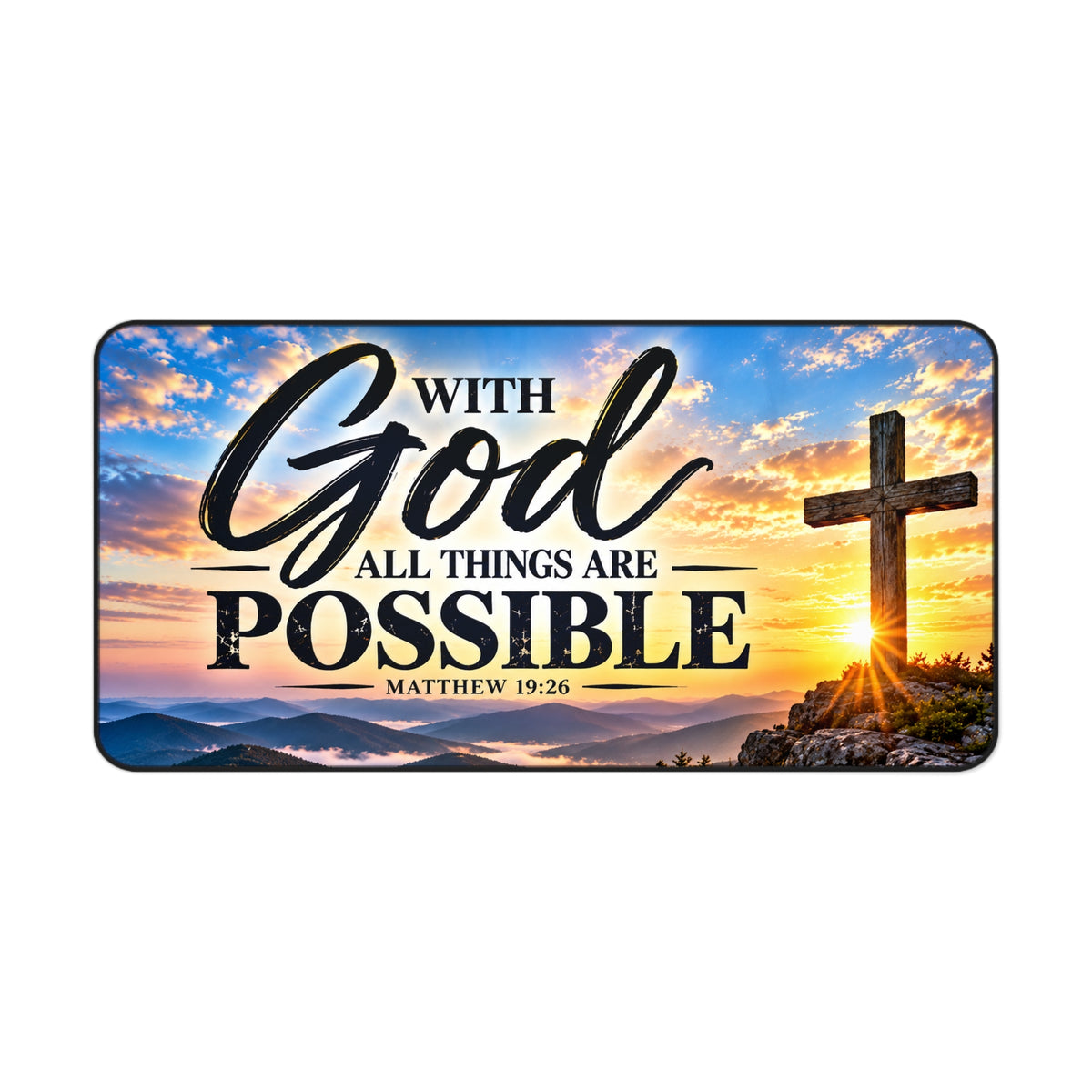 With God All Things Are Possible Christian Desk Mat