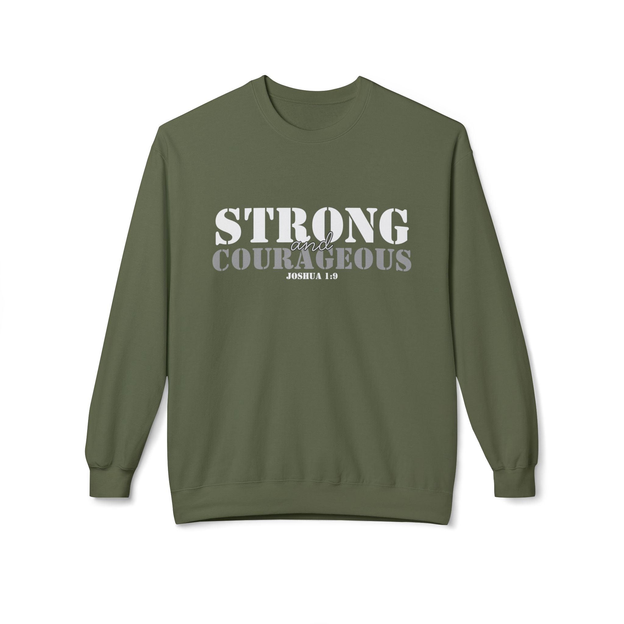 Strong & Courageous Crewneck Sweatshirt — Jeremiah 1:9 Inspirational Christian Pullover