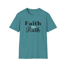 Faith Like Ruth T-Shirt — Inspirational Christian Tee