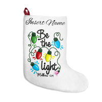 Personalized "Be The Light" Christmas Stocking – Custom Name Holiday Stocking (e.g., Sarah)