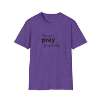 How Can I Pray For You Today Christian Shirt for Women Men Shirts for Christians