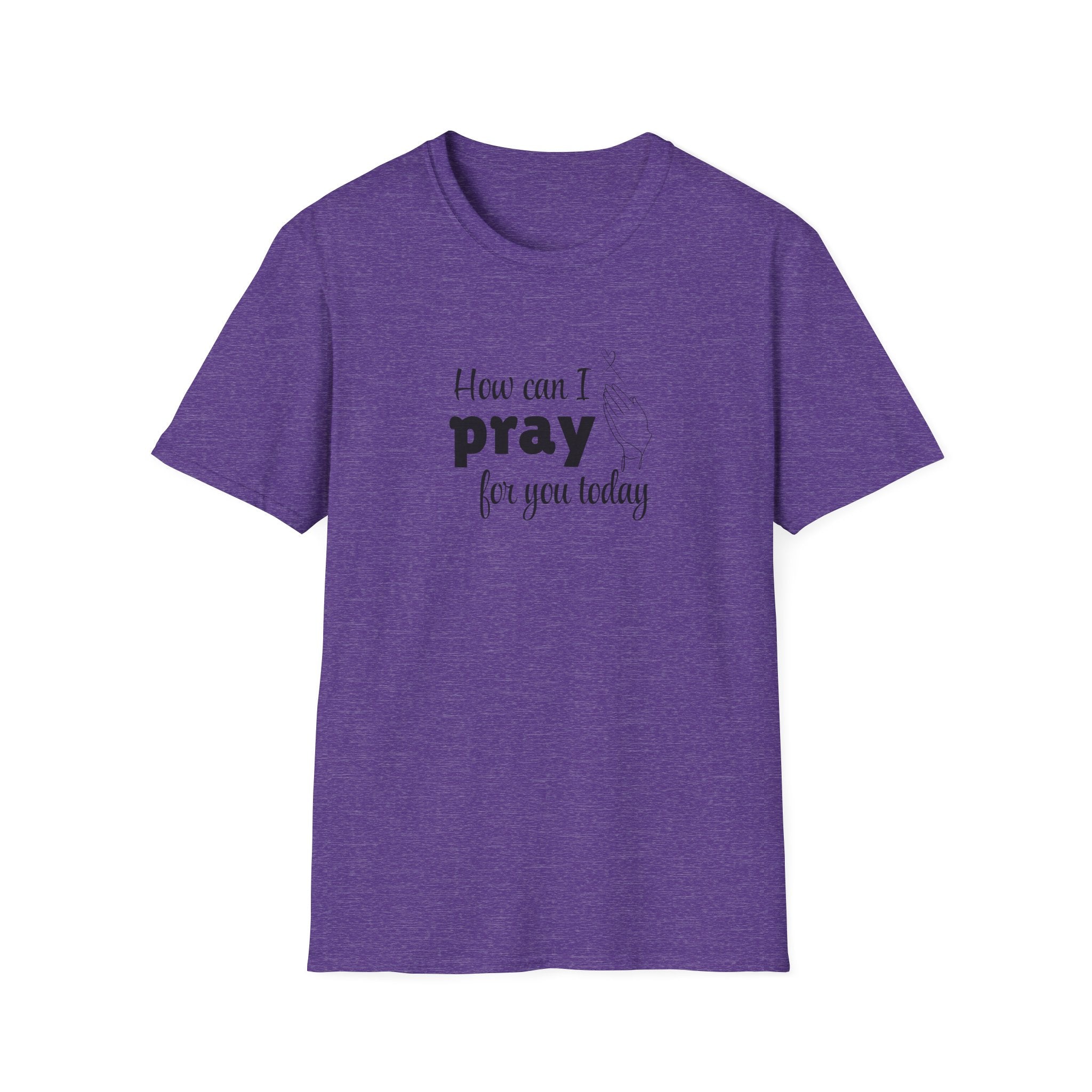 How Can I Pray For You Today Christian Shirt for Women Men Shirts for Christians