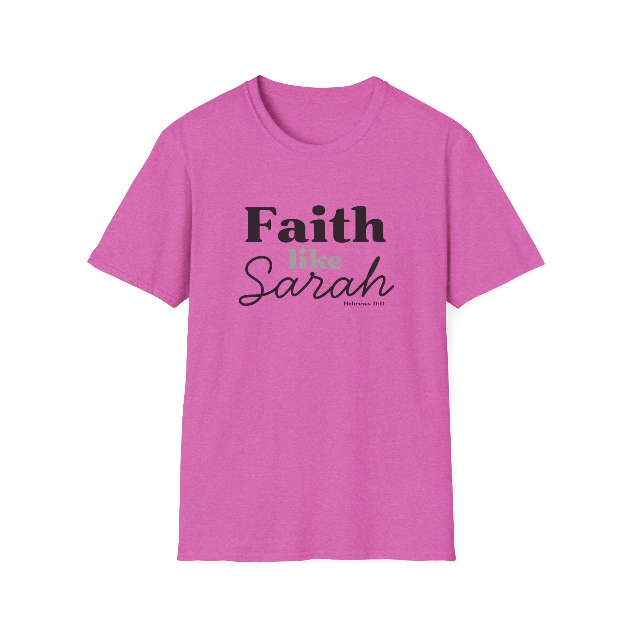 Faith Like Sarah Christian T-Shirt