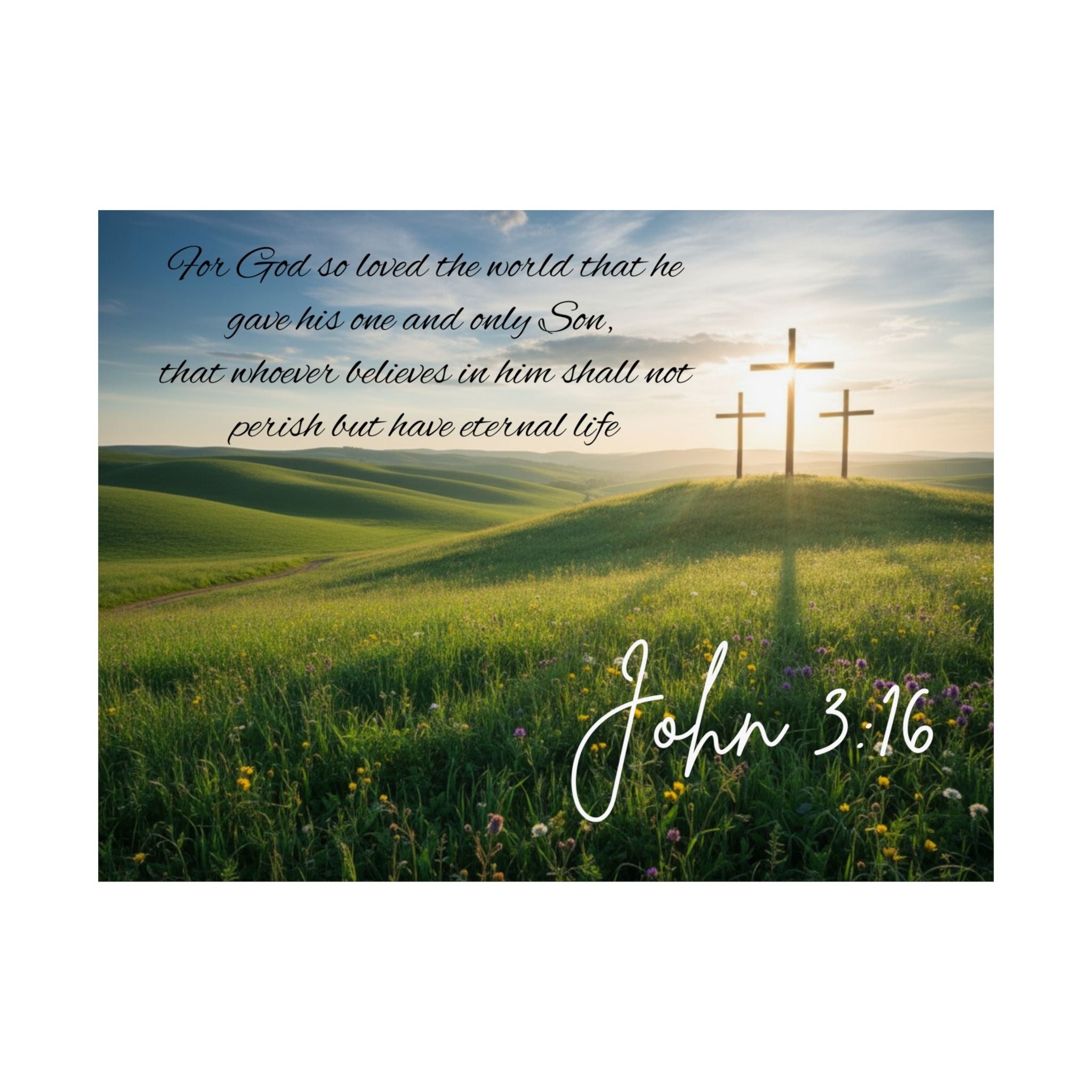 John 3:16 - Faith Wall Art - Matte Poster - Christian Gifts for Women Men