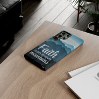 Samsung - Faith Can Move Mountains Phone Case