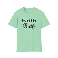 Faith Like Ruth T-Shirt — Inspirational Christian Tee