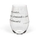 Stop Drinking Only Water, Use Wine for Your Stomach's Sake Stemless Wine Glass - 11.75oz